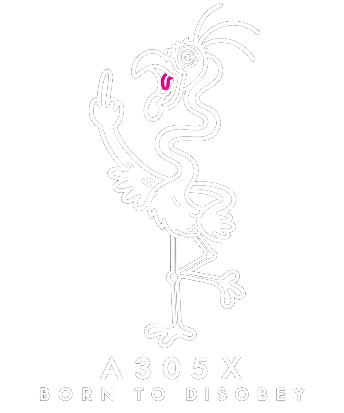 The A305X rebellious flamingo in white linework, with a pink tongue and Born to Disobey lettering